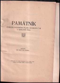 František Loubal: Památník československého Pluku svobody č. III. v Králově Poli