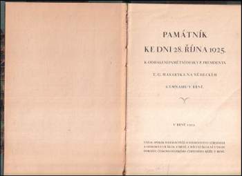 Tomáš Garrigue Masaryk: Památník ke dni 28. října 1925