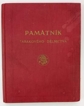 Památník tabákového dělnictva 1904 - 1929