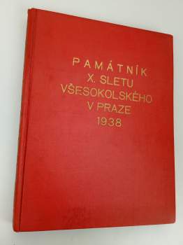 Památník X. sletu všesokolského v Praze 1938.