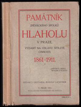 Památník zpěváckého spolku Hlaholu v Praze, vydaný na oslavu 50tileté činnosti