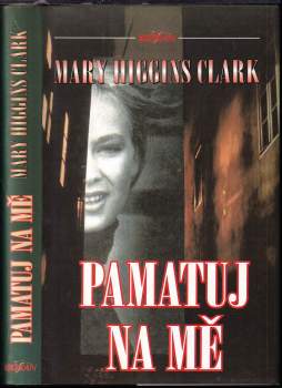 Mary Higgins Clark: Pamatuj na mě