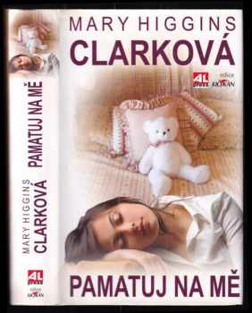 Pamatuj na mě - Mary Higgins Clark (2009, Alpress) - ID: 1322813