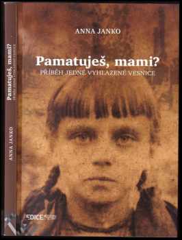 Annamária Jankó: Pamatuješ, mami?