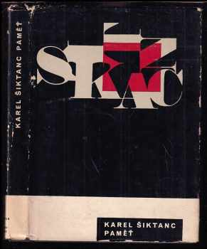 Paměť : výbor z poezie - Karel Šiktanc (1964, Mladá fronta) - ID: 396807