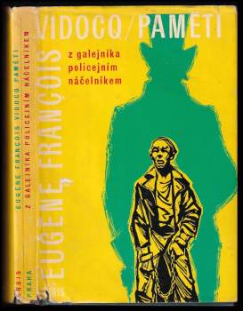 Paměti : z galejníka policejním náčelníkem - François Vidocq (1969, Orbis) - ID: 805369