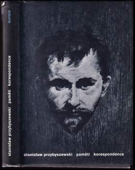 Stanisław Przybyszewski: Paměti ; Korespondence