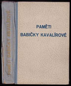 Antonie Kavalírová: Paměti babičky Kavalírové