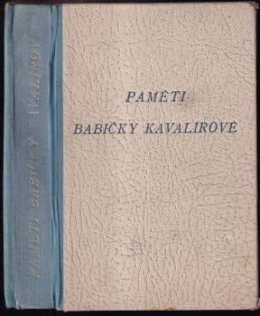 Antonie Kavalírová: Paměti babičky Kavalírové