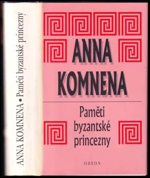 Anna Komnéné: Paměti byzantské princezny