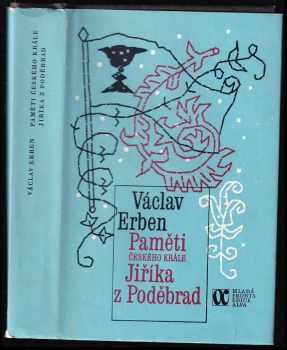 Václav Erben: Paměti českého krále Jiříka z Poděbrad