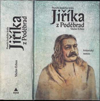 Paměti českého krále Jiříka z Poděbrad