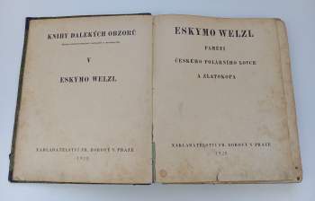 Jan Eskymo Welzl: Paměti českého polárního lovce a zlatokopa