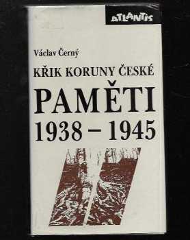 Václav Černý: Křik Koruny české