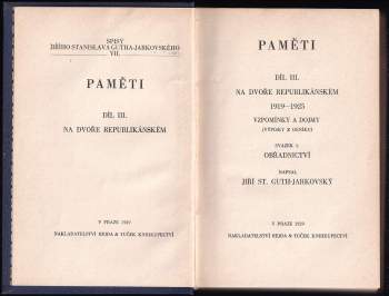 Jiří Stanislav Guth-Jarkovský: Paměti. Díl 3, Na dvoře republikánském, 1919-1925