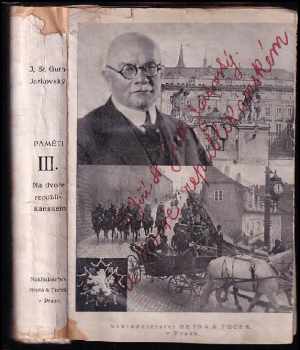 Jiří Stanislav Guth-Jarkovský: Paměti Díl III., Na dvoře republikánském 1919-1925. - svazek 1. Obřadnictví