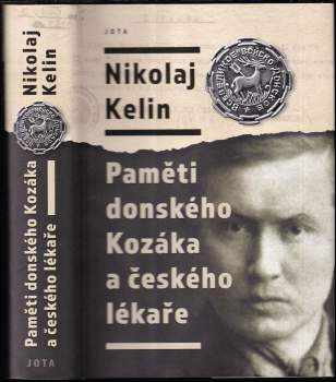 Nikolaj Andrejevič Kelin: Paměti donského Kozáka a českého lékaře