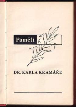 Karel Kramář: Paměti Dr. Karla Kramáře