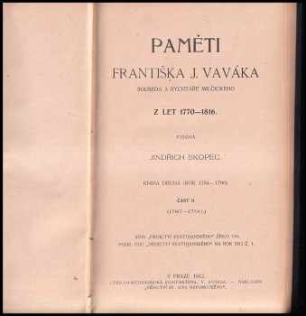 František Jan Vavák: Paměti Františka J. Vaváka, souseda a rychtáře Milčického z let 1770-1816
