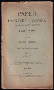 Paměti Františka J. Vaváka, souseda a rychtáře Milčického z let 1770-1816