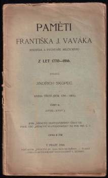 Paměti Františka J. Vaváka, souseda a rychtáře milčického z let 1770-1816