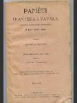 Paměti Františka J. Vaváka, souseda a rychtáře milčického z let 1770-1816