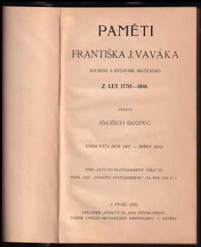 František Jan Vavák: Paměti Františka J. Vaváka, souseda a rychtáře Milčického z let 1770-1816