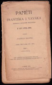 Paměti Františka J. Vaváka, souseda a rychtáře milčického z let 1770-1816