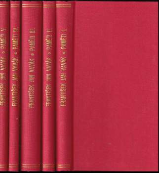 František Jan Vavák: Paměti Františka J. Vaváka, souseda a rychtáře Milčického z let 1770-1816