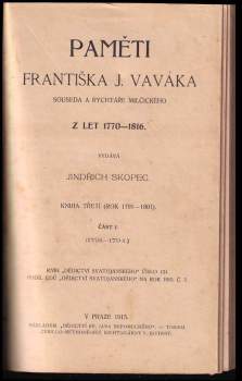 František Jan Vavák: Paměti Františka J. Vaváka, souseda a rychtáře Milčického z let 1770-1816