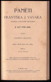 František Jan Vavák: Paměti Františka J. Vaváka, souseda a rychtáře Milčického z let 1770-1816
