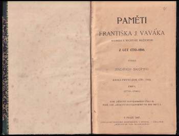 František Jan Vavák: Paměti Františka J. Vaváka, souseda a rychtáře milčického z let 1770-1816 + Paměti Františka J. Vaváka, souseda a rychtáře milčického z let 1770-1816 - kniha první (Rok 1770-1783) - část II. (1781 - 1783)