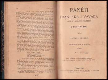 František Jan Vavák: Paměti Františka J. Vaváka, souseda a rychtáře milčického z let 1770-1816 + Paměti Františka J. Vaváka, souseda a rychtáře milčického z let 1770-1816 - kniha první (Rok 1770-1783) - část II. (1781 - 1783)