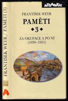 František Weyr: Paměti