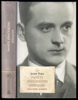 Josef Pikl: Paměti jihočeského odbojáře