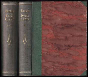 Josef Václav Frič: Paměti Josefa V. Friče - díly 1 - 4 - KOMPLET