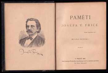Josef Václav Frič: Paměti Josefa V. Friče - díly 1 - 4 - KOMPLET
