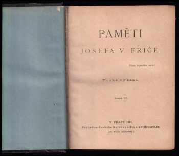 Josef Václav Frič: Paměti Josefa V. Friče - díly 1 - 4 - KOMPLET
