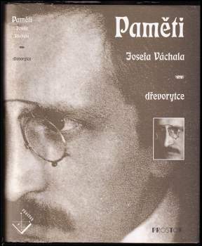 Josef Váchal: Paměti Josefa Váchala - dřevorytce