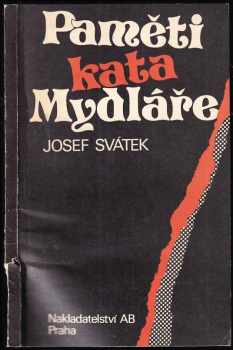 Paměti kata Mydláře - Josef Svátek, Zdeněk Třešňák (1990, AB) - ID: 733536