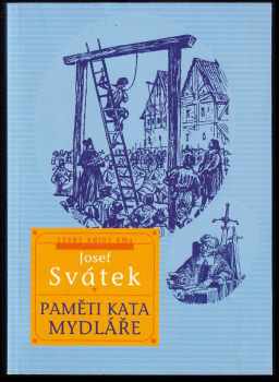 Paměti kata Mydláře - Josef Svátek (2000, Levné knihy KMa) - ID: 571343