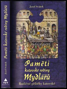 Paměti katovské rodiny Mydlářů