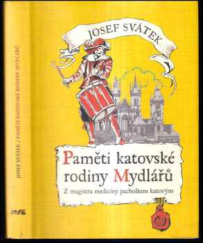 Paměti katovské rodiny Mydlářů v Praze