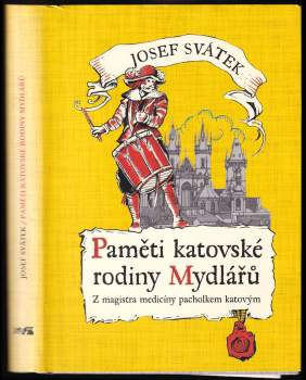 Paměti katovské rodiny Mydlářů v Praze