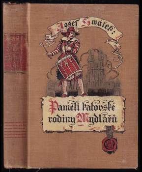 Paměti katovské rodiny Mydlářů v Praze