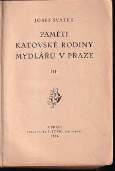 Josef Svátek: Paměti katovské rodiny Mydlářů v Praze
