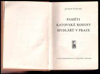 Josef Svátek: Paměti katovské rodiny Mydlářů v Praze