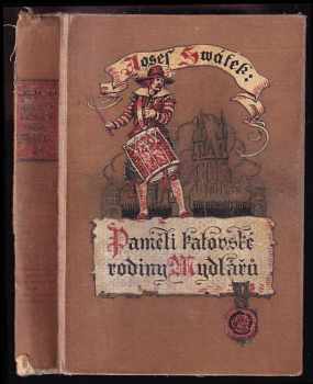 Josef Svátek: Paměti katovské rodiny Mydlářů v Praze