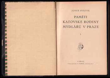 Josef Svátek: Paměti katovské rodiny Mydlářů v Praze