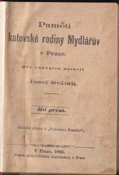 Paměti katovské rodiny Mydlářův v Praze - KOMPLET